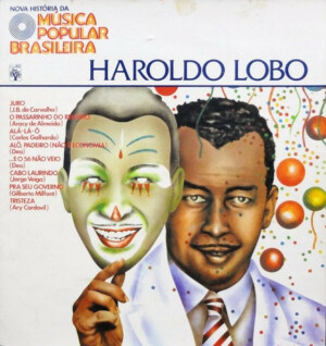Nova história da Música Popular Brasileira - Haroldo Lôbo