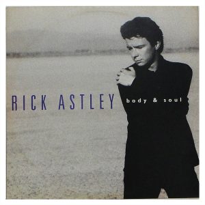 Rick Astley - Body & Soul #