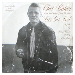 Chet Baker Sings And Plays From The Film "Let's Get Lost" #