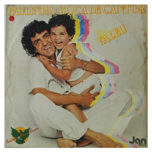 Paulinho Boca De Cantor ‎– Valeu