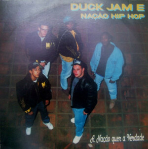 Duck Jam & Nação Hip Hop ‎– A Nação Quer A Verdade º