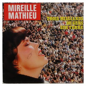 Mireille Mathieu - Trois Milliards De Gens Sur Terre