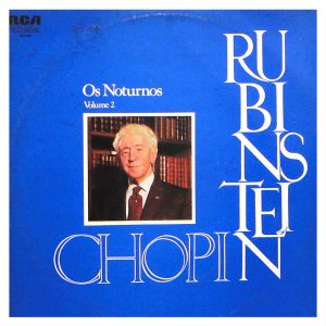 Os Noturnos Vol. 2 - Arthur Rubinstein, Piano Chopin #