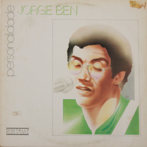 Jorge Ben - Personalidade #