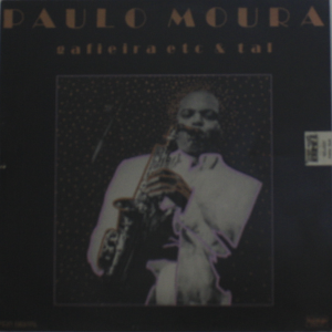 Paulo Moura - Gafieira Etc & Tal #