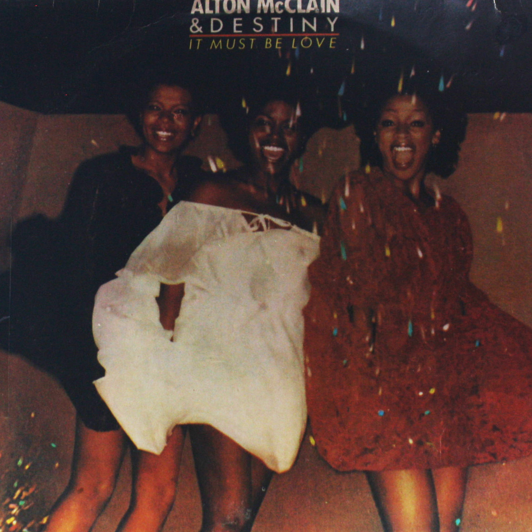 Alton McClain & Destiny - It Must Be Love - Raro # - Vinil Records