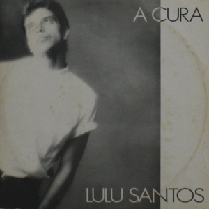 Lulu Santos - A Cura - Single