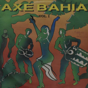 Axé Bahia Vol.1 º