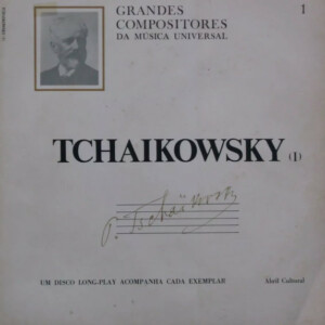 Tchaikowsky (I) - Grandes Compositores Da Música Universal #