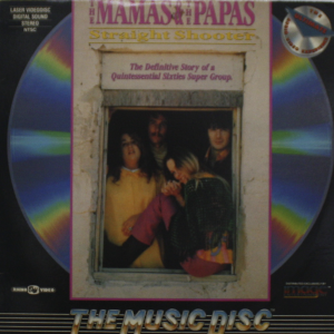 The Mamas And The Papas - Straight Shooter - Laser Disc #