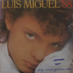 Luis Miguel - 88 - Soy Como Quiero Ser º