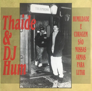 Thaide & DJ Hum - Humildade e Coragem São Nossas Armas Para Lutar - Capa digitalizada º