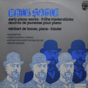 Erik Satie - Early Piano Works º