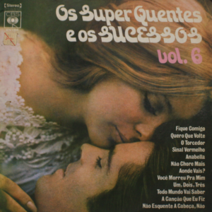 Os Super Quentes - Os Super Quentes e os Sucessos - Volume 6 º