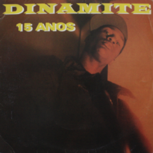 Dinamite 15 Anos º