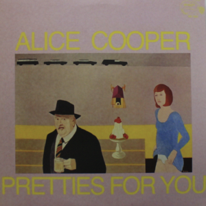 Alice Cooper - Pretties For You º