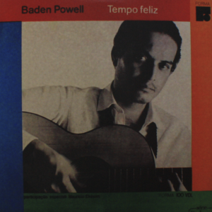 Baden Powell - Tempo Feliz - Capa Digitalizada º