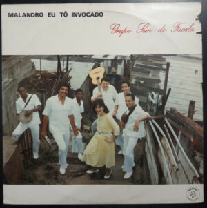 Grupo Som De Favela – Malandro Eu Tô Invocado - Capa Digitalizada º