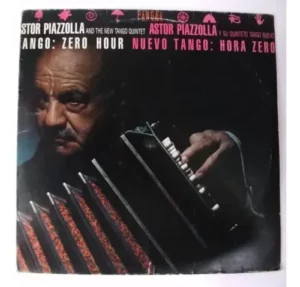 Astor Piazzolla: Tango Nuevo Hora Zero º