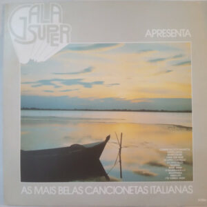 Gala Super Apresenta As Mais Belas Cancionetas Italianas º