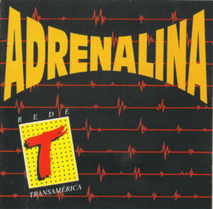 Adrenalina (Rede Transamérica) º