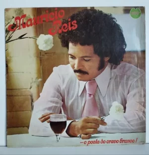 Mauricio Reis – O Poeta Do Cravo Branco! º