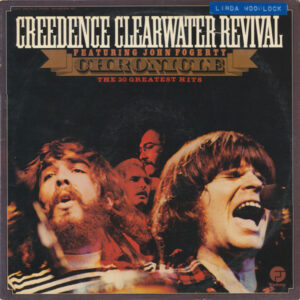 Creedence Clearwater Revival Featuring John Fogerty – Chronicle - The 20 Greatest Hits º