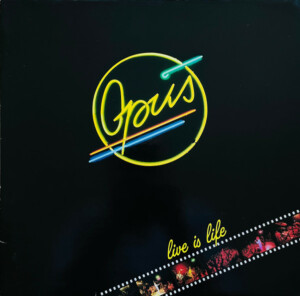 Opus – Live Is Life º