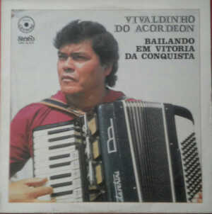 Vivaldinho Do Acordeon – Bailando Em Vitória Da Conquista