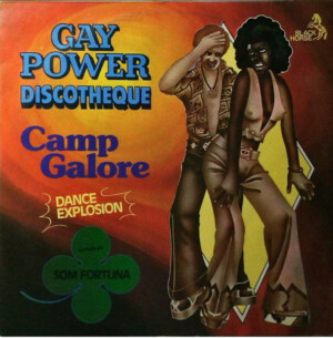 Camp Galore – Gay Power Discotheque