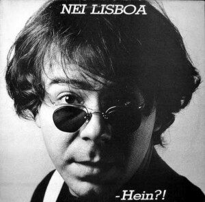 Nei Lisboa ‎– Hein?!