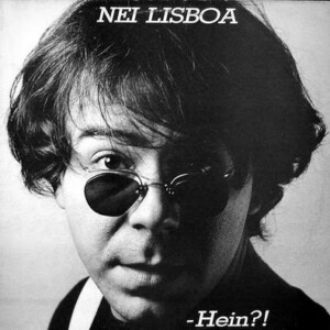 Nei Lisboa ‎– Hein?!