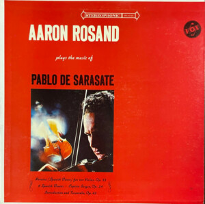 Aaron Rosand, Pablo de Sarasate