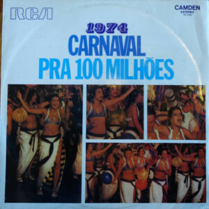 1974 Carnaval Pra 100 Milhões