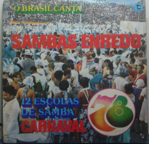 O Brasil Canta Sambas Enredo - 12 Escolas De Samba