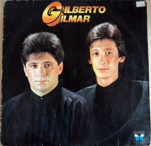 Gilberto e Gilmar – Gilberto E Gilmar