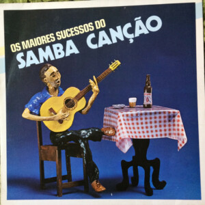 Os Maiores Sucessos Do Samba Canção