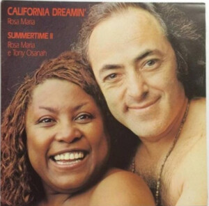 ROSA MARIA E TONY OSANAH - CALIFORNIA DREAMIN E SUMMERTIME II