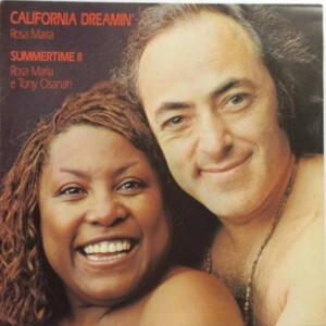 ROSA MARIA E TONY OSANAH - CALIFORNIA DREAMIN E SUMMERTIME II