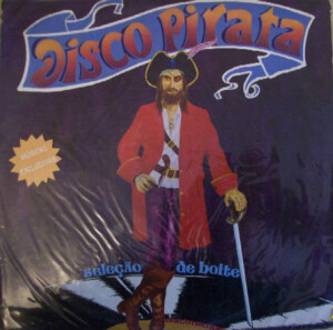 Disco Pirata - Músicas exclusivas