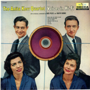 The Anita Kerr Quartet With Orchestras Conducted By Jack Pleis And Ralph Burns – Voices In Hi-Fi