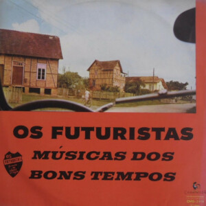 Os Futuristas – Musicas Dos Bons Tempos Vol.3