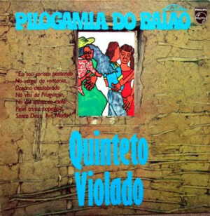 Quinteto Violado – Pilogamia Do Baião