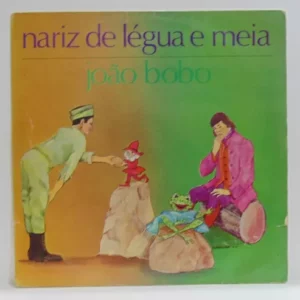 Nariz de légua e meia - João bobo