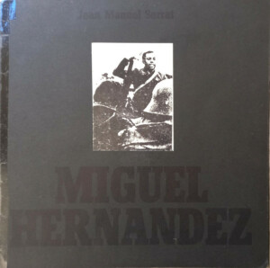 Joan Manuel Serrat – Miguel Hernandez