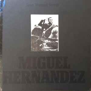 Joan Manuel Serrat – Miguel Hernandez