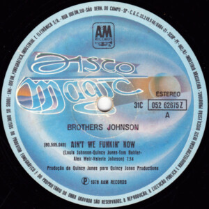 Brothers Johnson / Bell & James – Ain't We Funkin' Now / Livin' It Up (Friday Night)