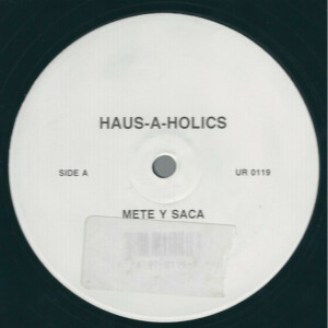 Haus-A-Holics – Mete Y Saca