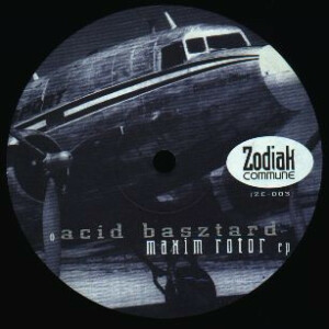 Acid Basztard – Maxim Rotor EP