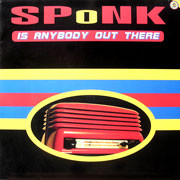 Sponk – Is Anybody Out There